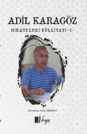 Adil Karagöz Hikayeleri Külliyatı