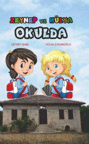 Zeynep ve Hülya Okulda